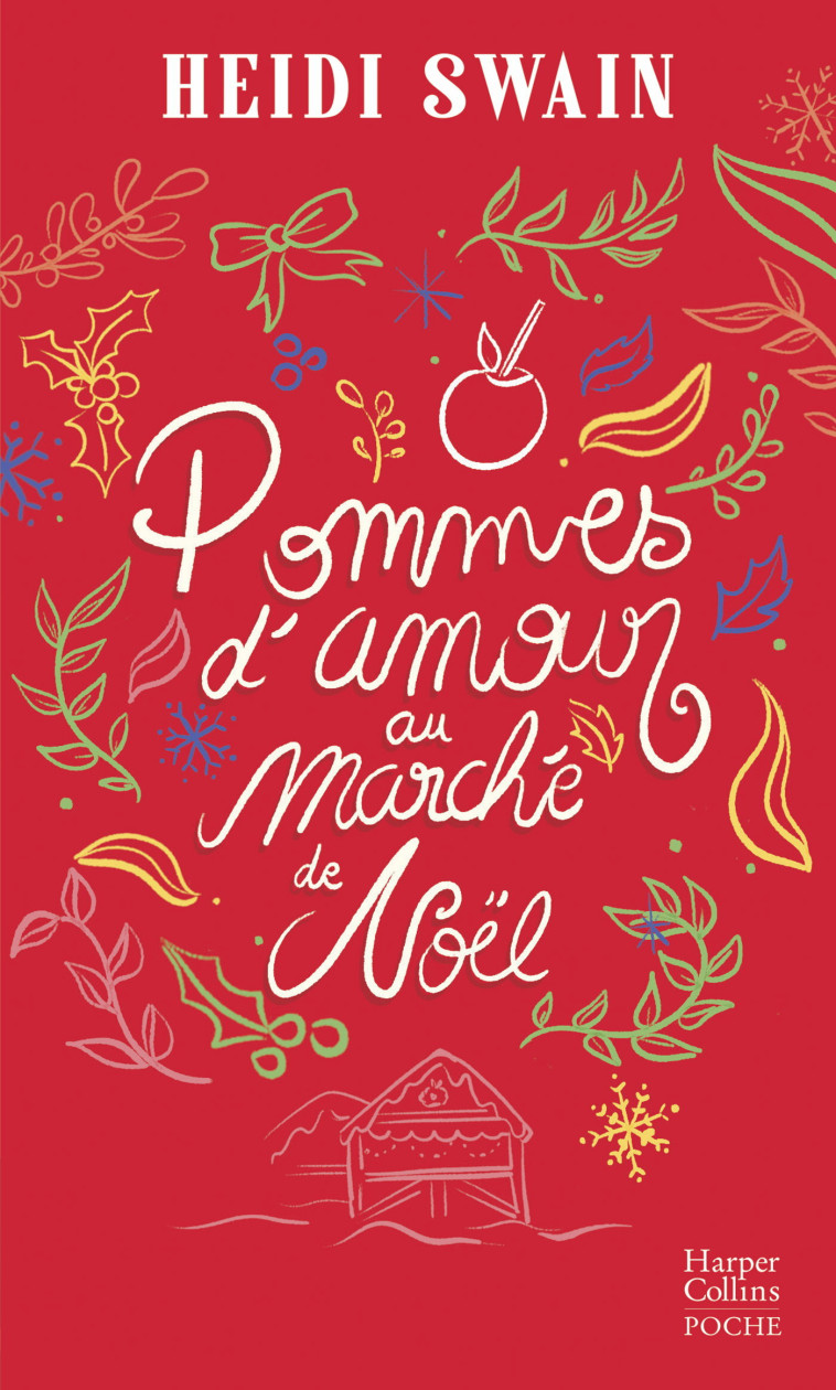 Pommes d'amour au marché de Noël - Heidi Swain - HARPERCOLLINS