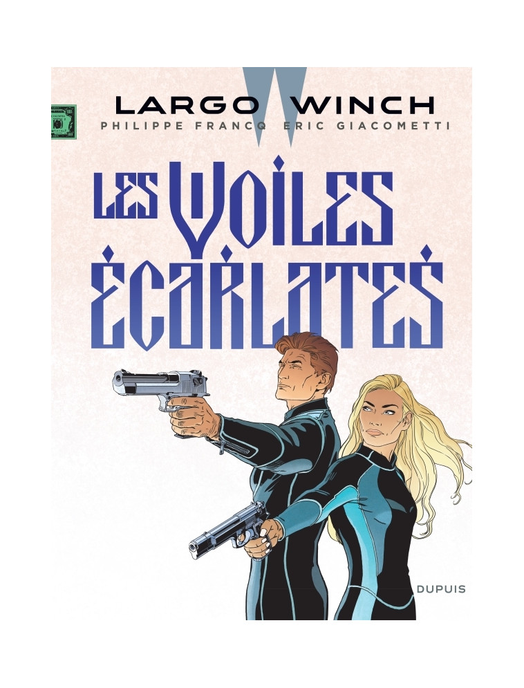 Largo Winch - Tome 22 - Les voiles écarlates -  Francq - DUPUIS