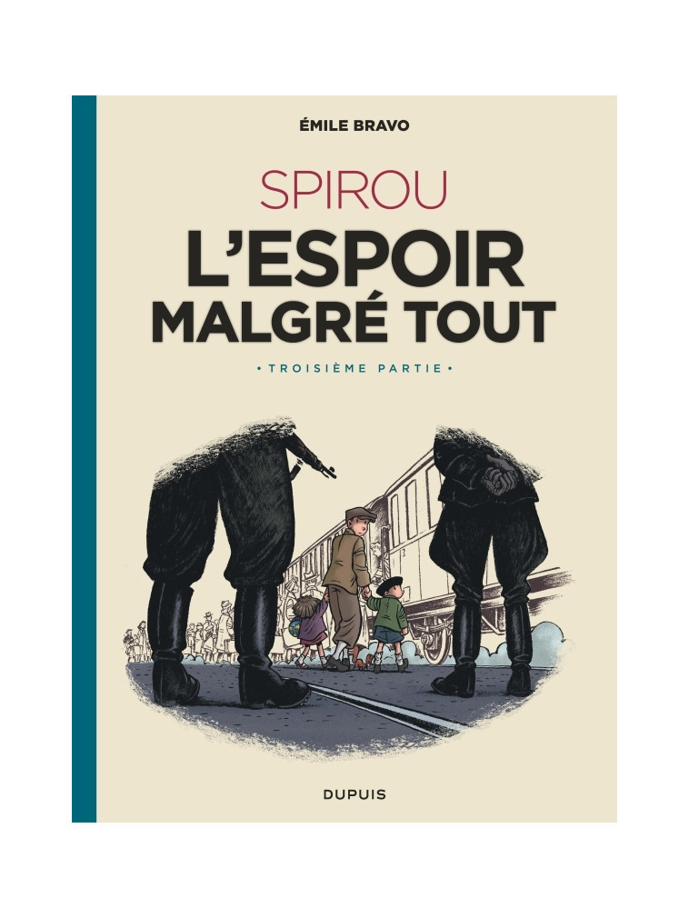 Le Spirou d'Emile Bravo - Tome 4 - SPIROU l'espoir malgré tout (Troisième partie) -  Bravo - DUPUIS