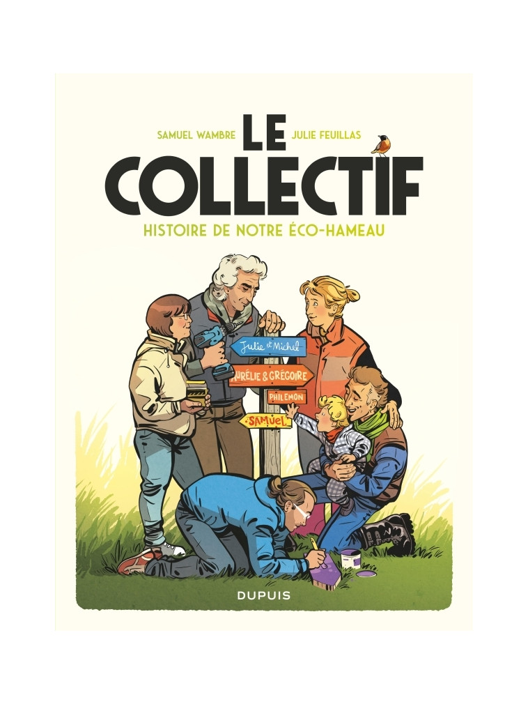 Le Collectif - Histoire de notre éco-hameau -  Wambre Samuel - DUPUIS