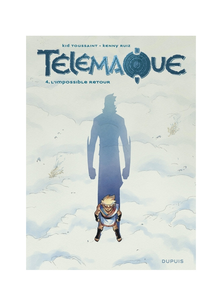 Télémaque - Tome 4 - L'impossible retour -  Kid Toussaint - DUPUIS