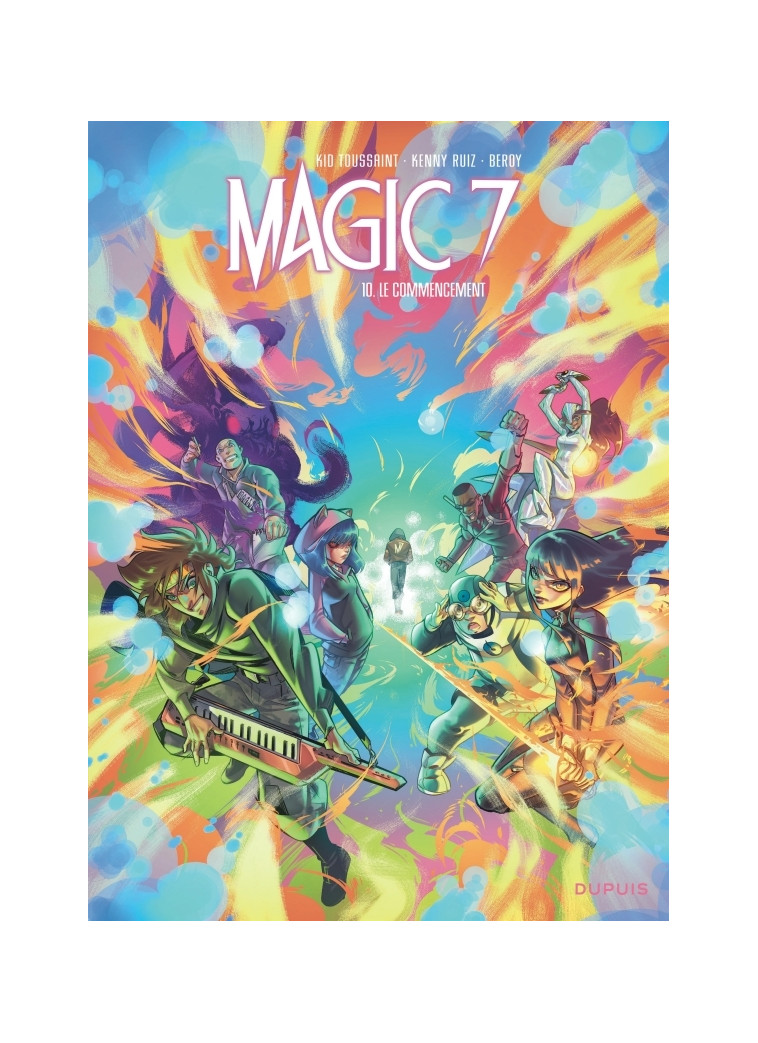 Magic 7 - Tome 10 - Le commencement -  Kid Toussaint - DUPUIS