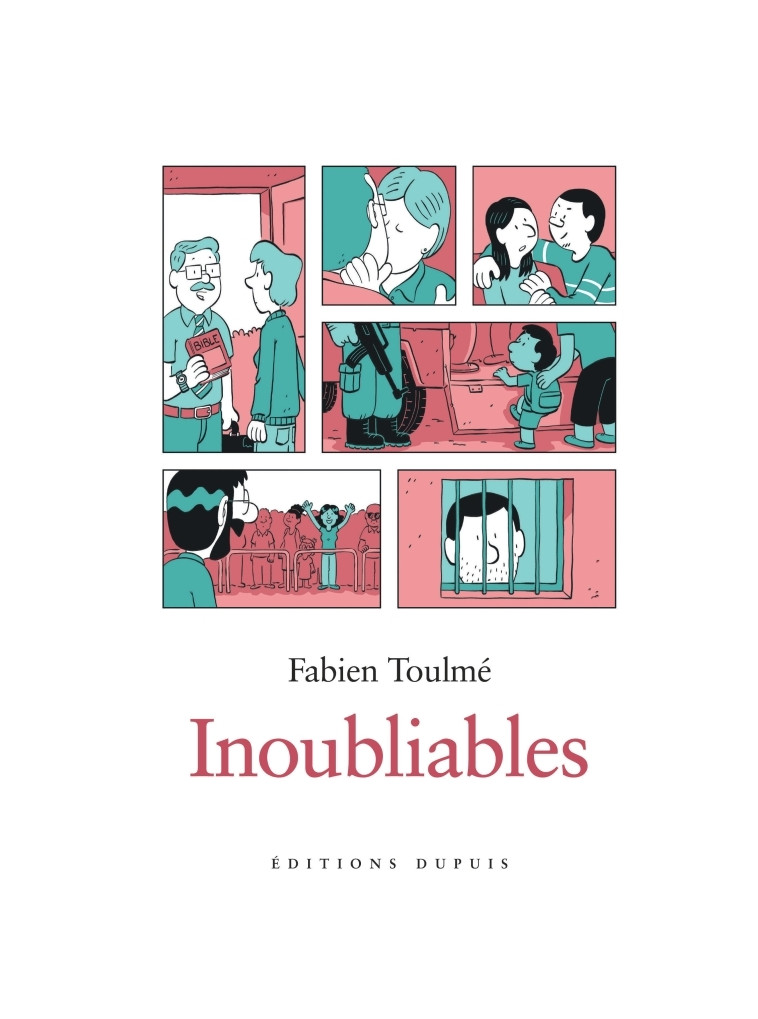 Inoubliables - Tome 1 -  Fabien Toulmé - DUPUIS