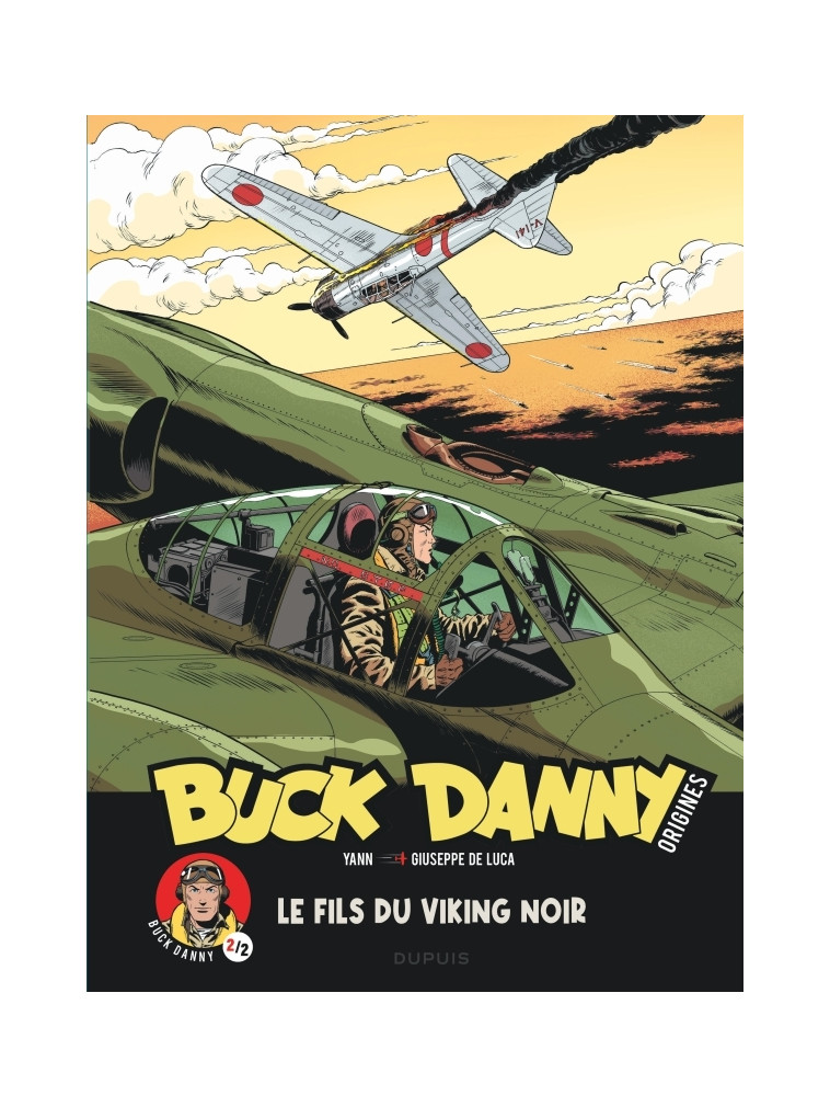 Buck Danny - Origines - Tome 2 - Buck Danny, le Fils du Viking noir 2/2 -  Yann - DUPUIS