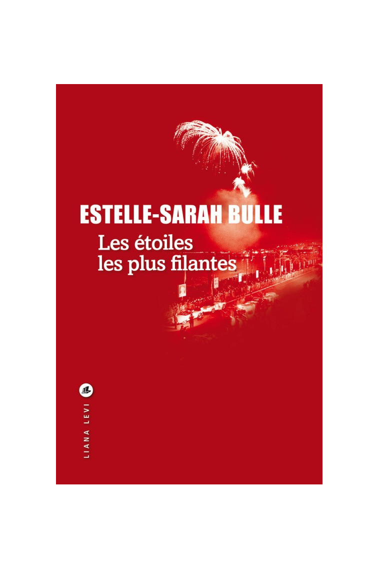 Les étoiles les plus filantes - Estelle-Sarah BULLE - LEVI