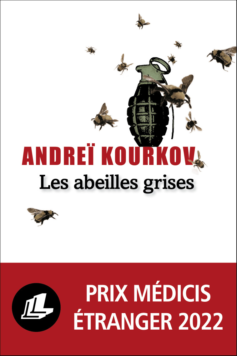 Les abeilles grises - Andreï Kourkov - LEVI