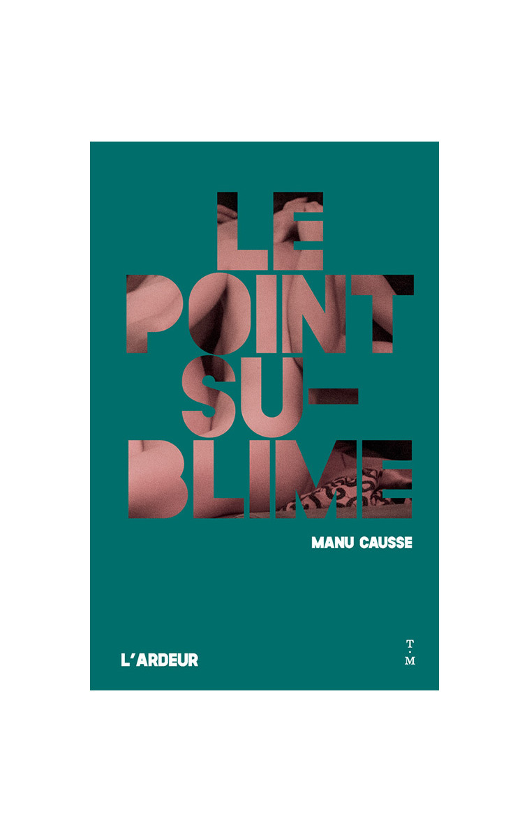 Le point sublime - Manu Causse - THIERRY MAGNIER