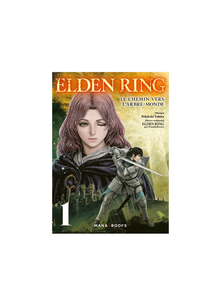 Elden Ring : Le chemin vers l'Arbre-Monde T01 - Nikiichi Tobita - MANA BOOKS