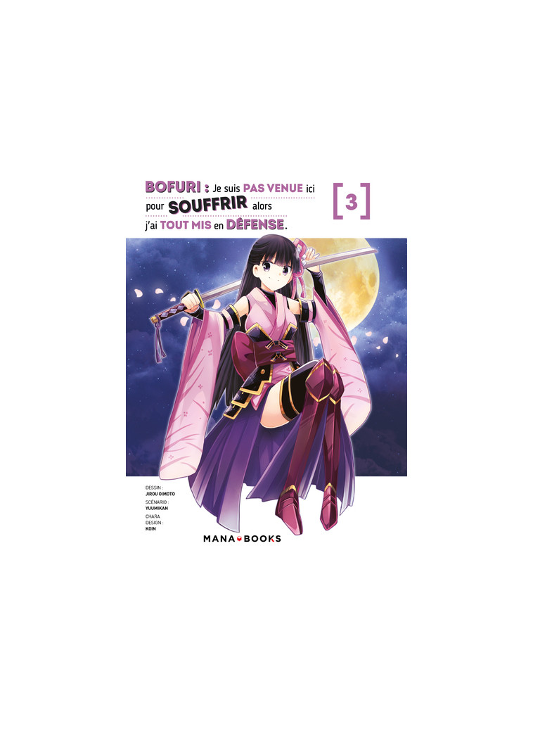 Bofuri : Je suis pas venue ici pour souffrir alors j'ai tout mis en défense T03 -  Yuumikan - MANA BOOKS