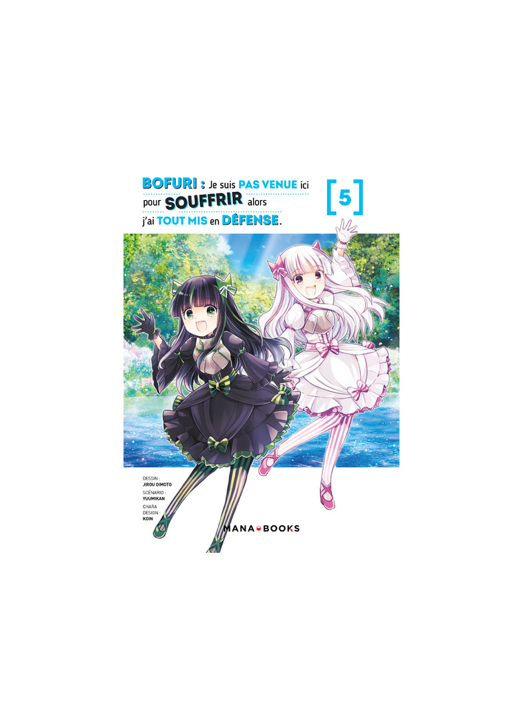 Bofuri : Je suis pas venue ici pour souffrir alors j'ai tout mis en défense T05 -  Yuumikan - MANA BOOKS