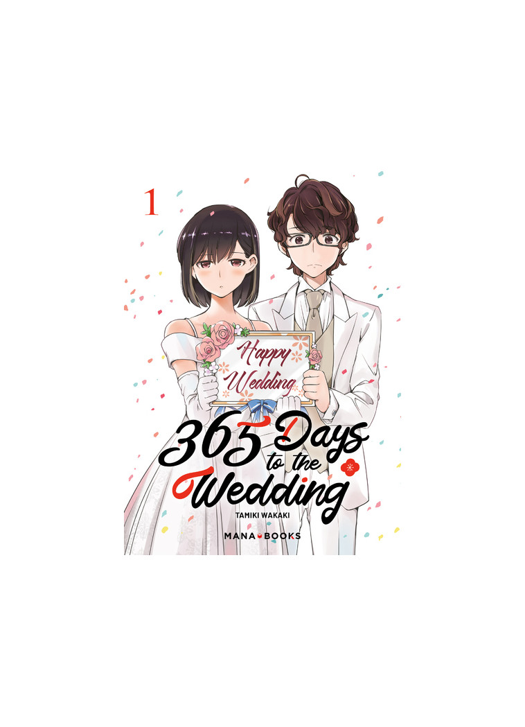 365 Days to the Wedding T01 - Tamiki Wakaki - MANA BOOKS