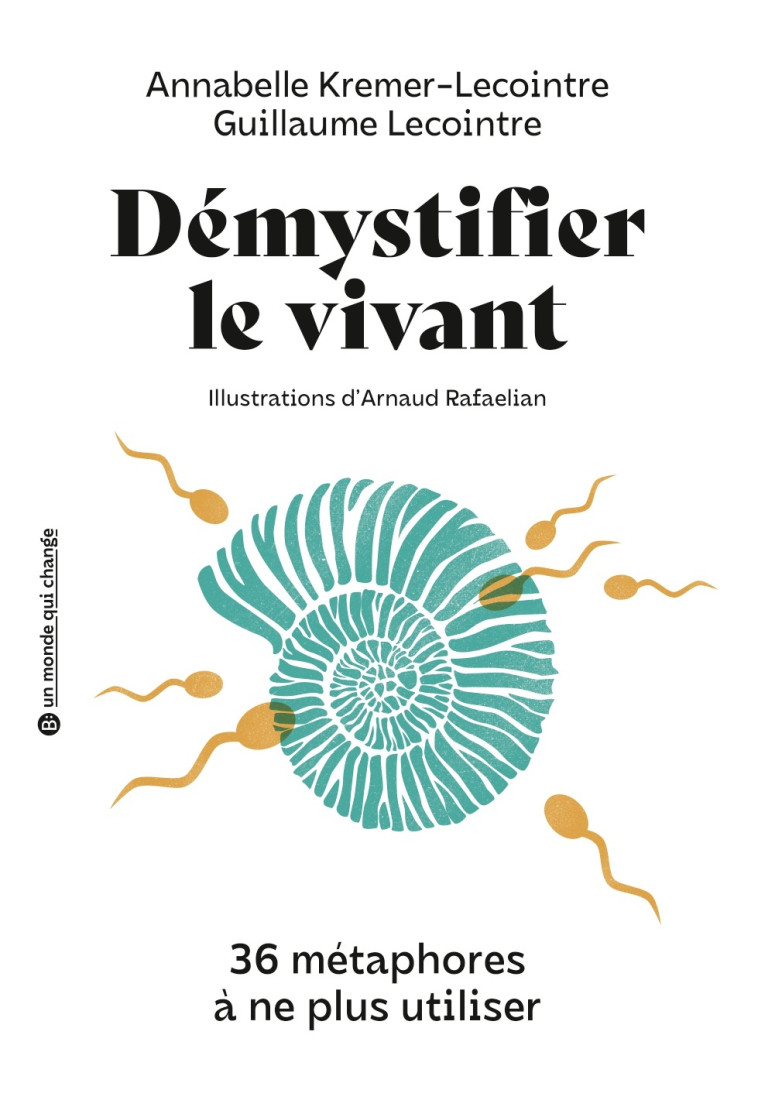 Démystifier le vivant - Guillaume Lecointre - BELIN EDUCATION