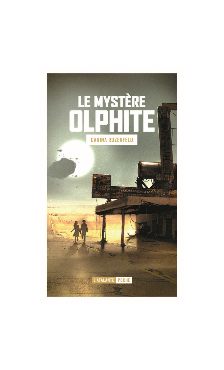 LE MYSTÈRE OLPHITE - Carina Rozenfeld - ATALANTE