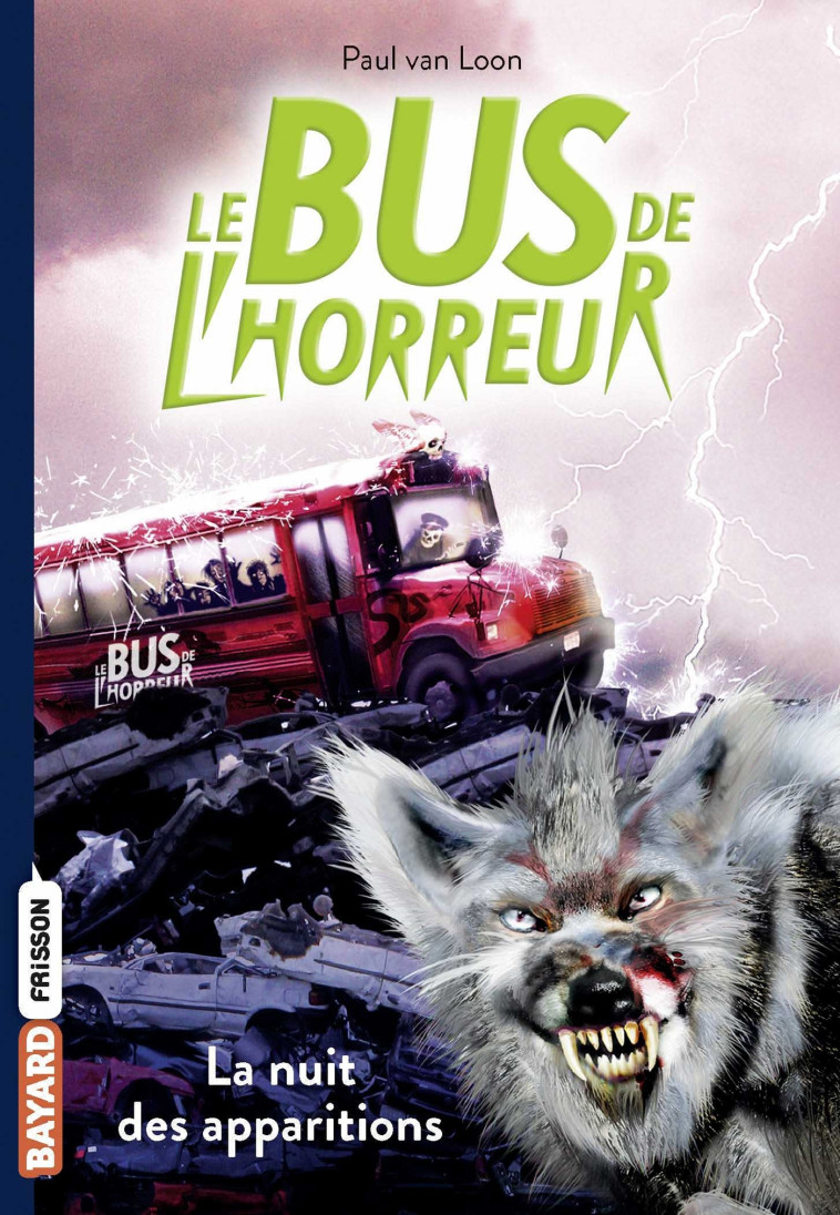 Le bus de l'horreur, Tome 02 - Paul Van Loon - BAYARD JEUNESSE