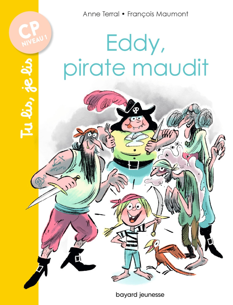 Eddy, pirate maudit - Anne Terral - BAYARD JEUNESSE