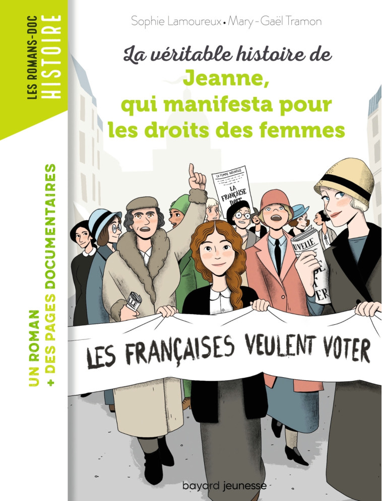 La véritable histoire de Jeanne qui manifesta pour les droits des femmes - Mary-Gaël Tramon - BAYARD JEUNESSE