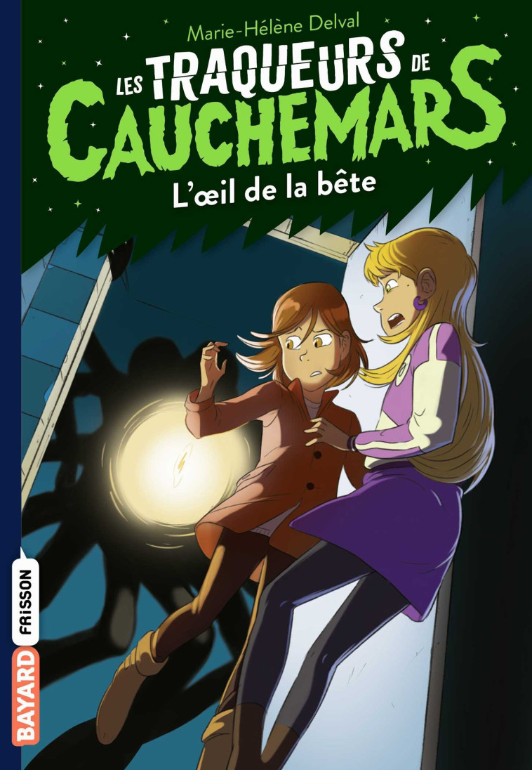 Les traqueurs de cauchemars, Tome 02 - Marie-Hélène DELVAL - BAYARD JEUNESSE