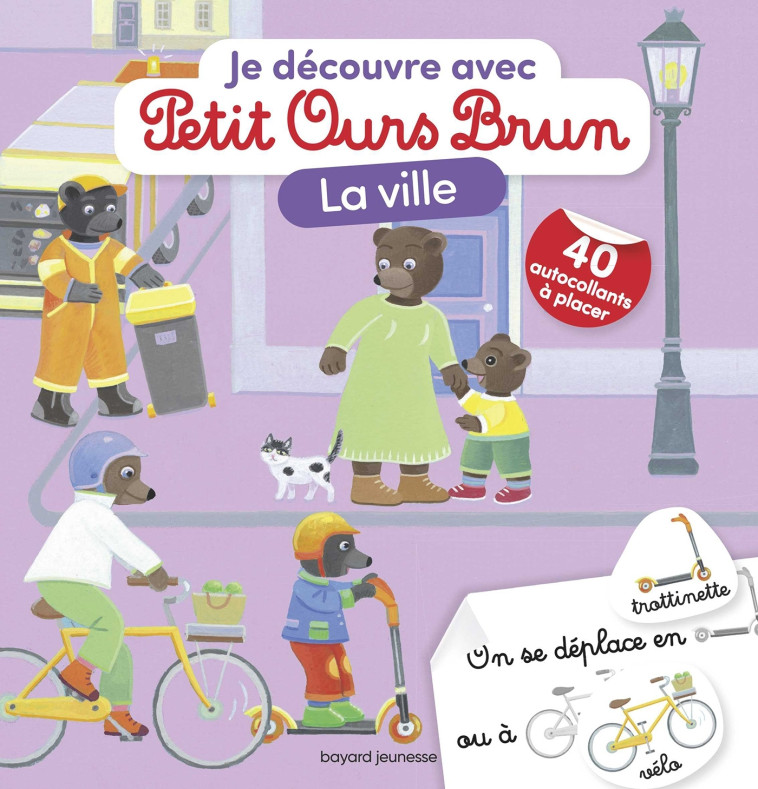 Je découvre la ville avec Petit Ours Brun - Céline Bour-Chollet - BAYARD JEUNESSE