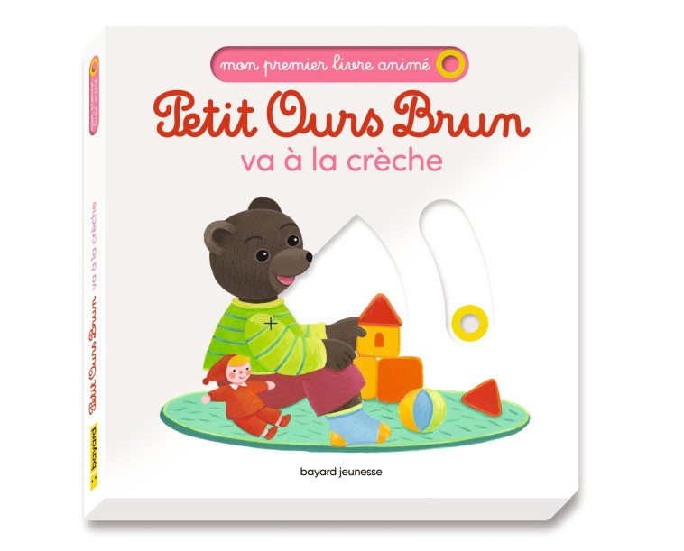 Petit Ours Brun va à la crèche - Mon premier livre animé - Céline Bour-Chollet - BAYARD JEUNESSE