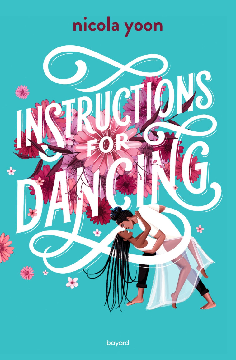 Instructions for dancing - Laurence Bouvard - BAYARD JEUNESSE