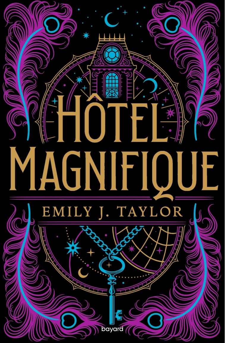 Hôtel Magnifique - Emily J. TAYLOR - BAYARD JEUNESSE