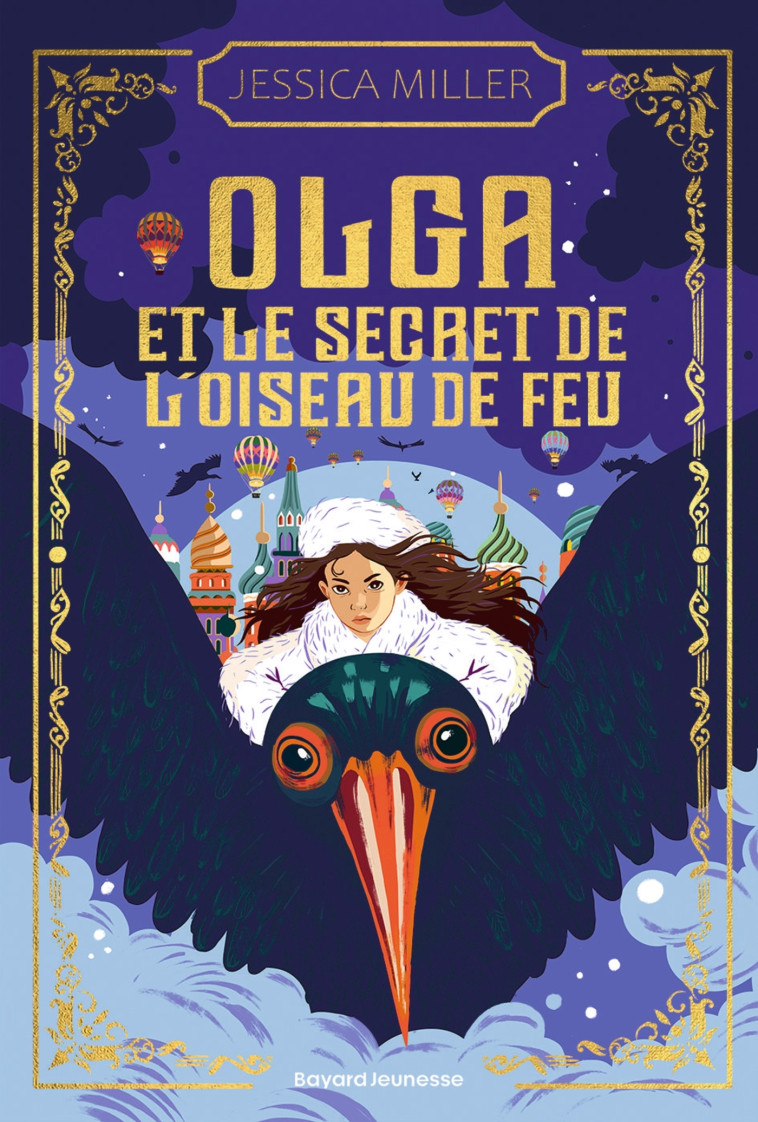 Olga et le secret de l'oiseau de feu - Jessica Miller - BAYARD JEUNESSE