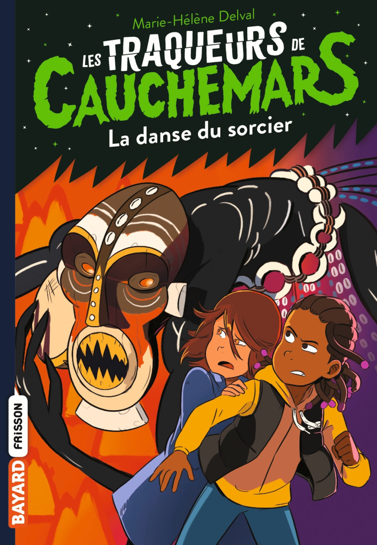 Les traqueurs de cauchemars, Tome 08 - Marie-Hélène DELVAL - BAYARD JEUNESSE