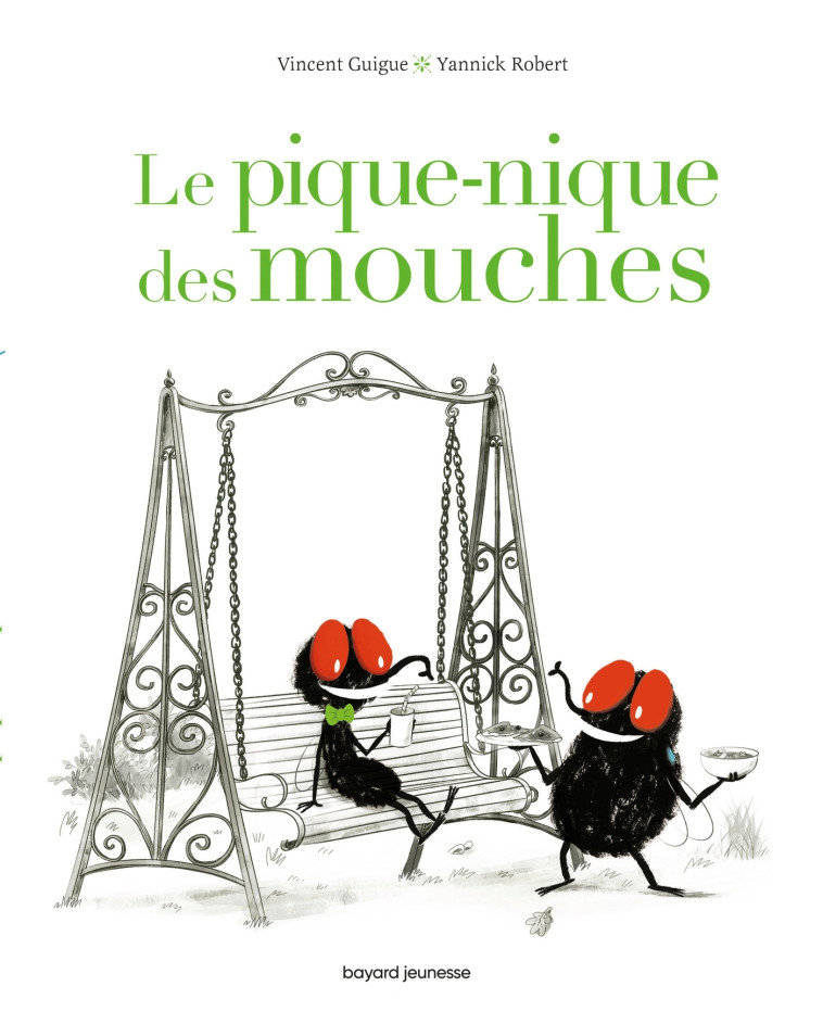 Le pique-nique des mouches - Yannick Robert - BAYARD JEUNESSE