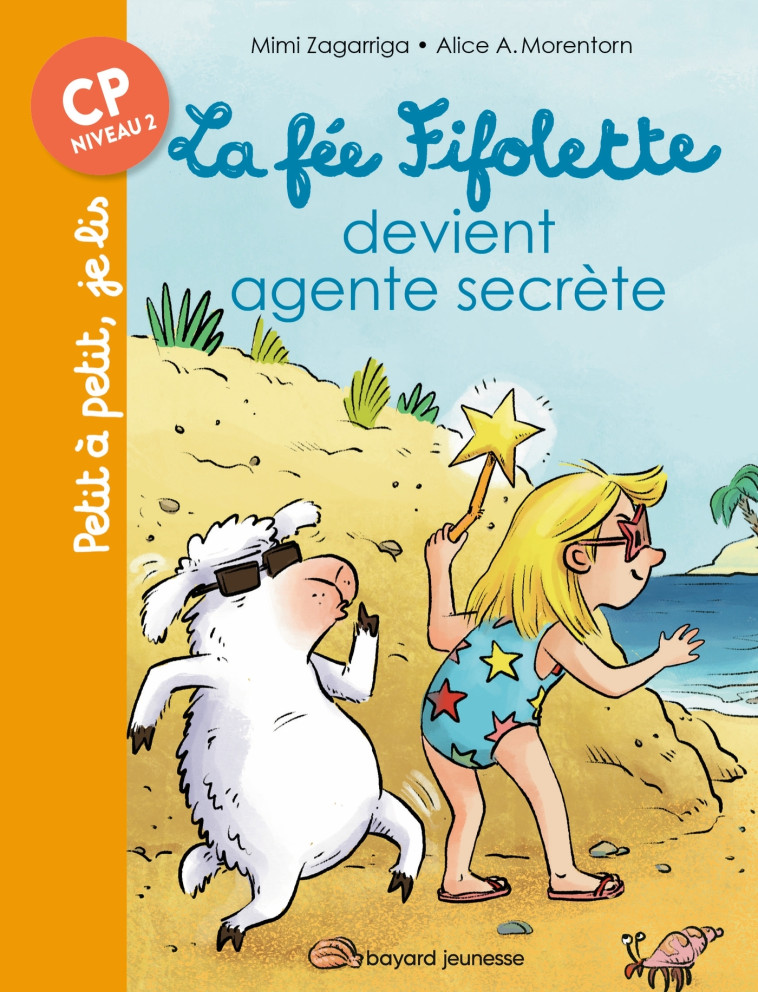 La fée Fifolette agent secrète - Alexandra Garibal - BAYARD JEUNESSE