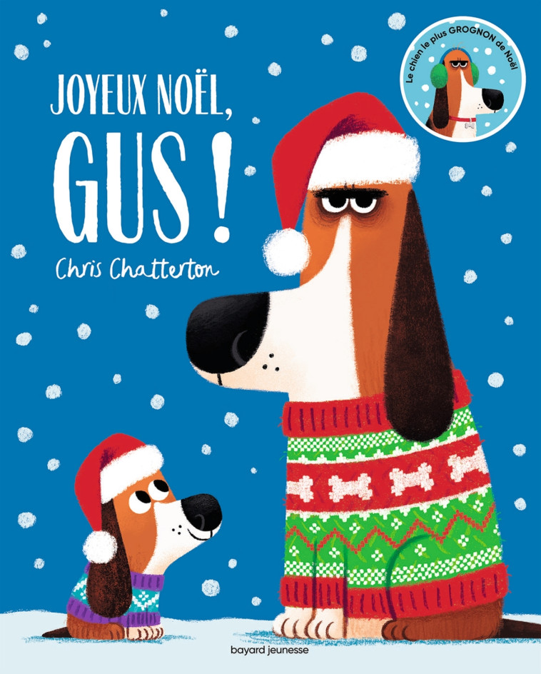 Joyeux Noël, Gus ! - Chris Chatterton - BAYARD JEUNESSE