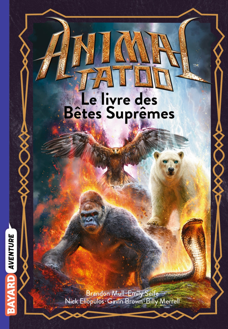 Animal Tatoo hors série, Tome 03 - Brandon Mull - BAYARD JEUNESSE