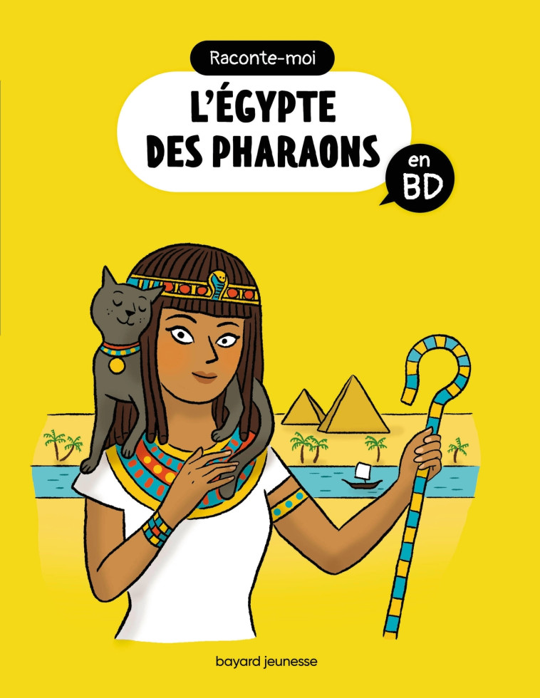 Raconte-moi l'Égypte des pharaons en BD - Bertrand Fichou - BAYARD JEUNESSE