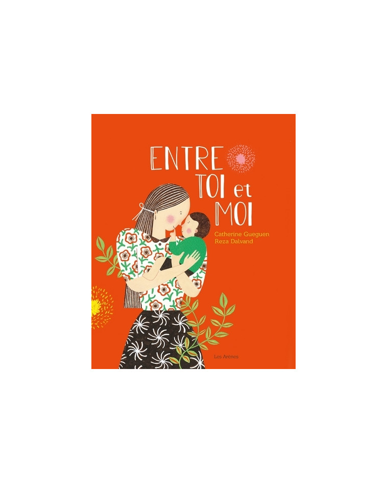 Entre toi et moi - Catherine Gueguen - ARENES