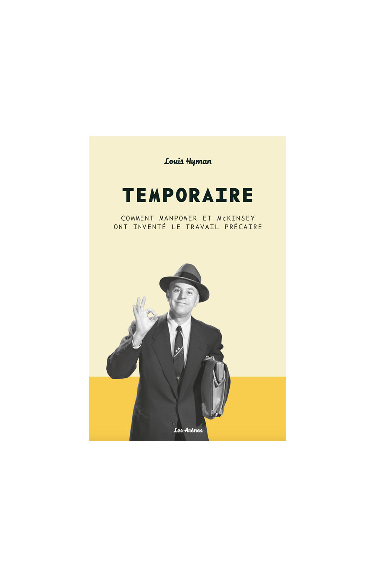 Temporaire - Louis Hyman - ARENES