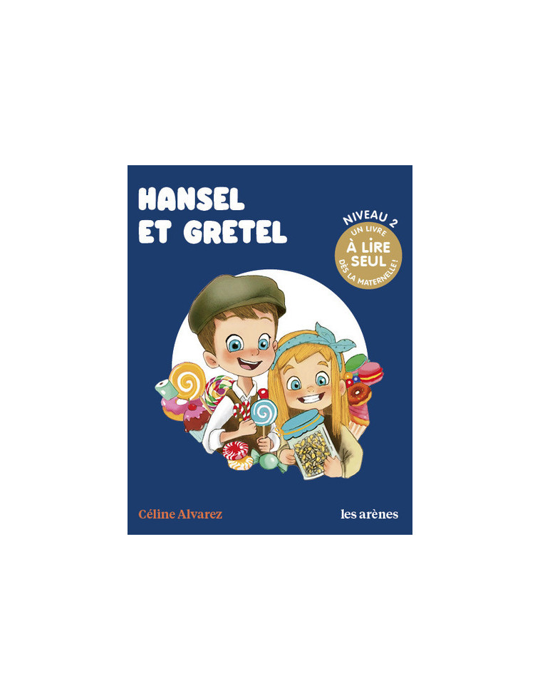 Hansel et Gretel - Les Lectures naturelles - Céline Alvarez - ARENES