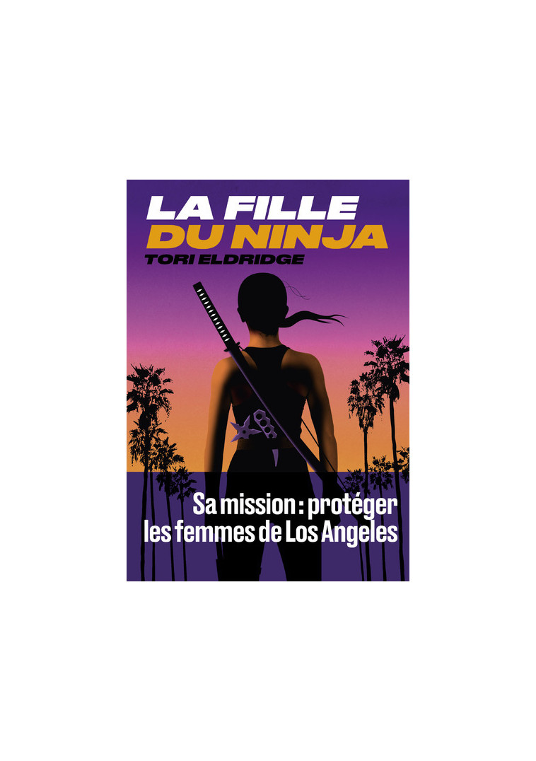 La Fille du Ninja - Tori Eldridge - ARENES