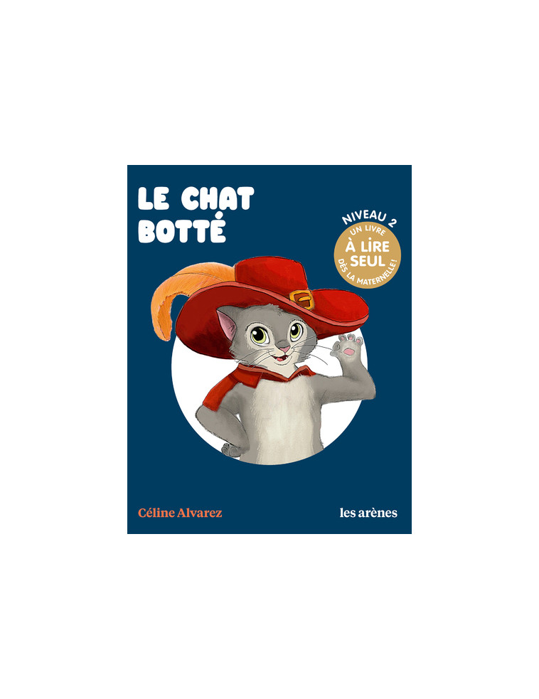 Le Chat botté - Céline Alvarez - ARENES