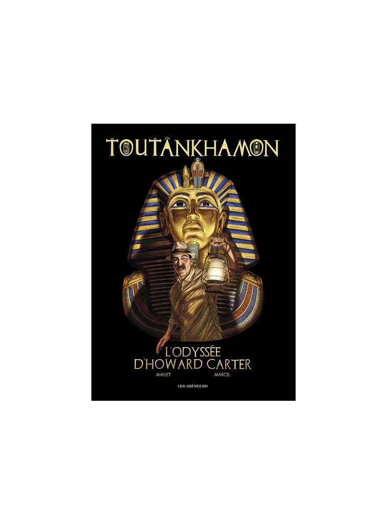 Toutankhamon l'odyssée d'Howard Carter - Paul Marcel - ARENES