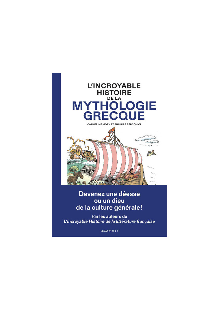 L'Incroyable histoire de la mythologie grecque - Philippe Bercovici - LES ARENES BD