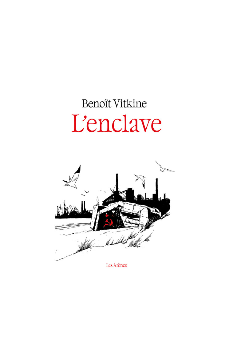 L'Enclave - Benoît Vitkine - ARENES