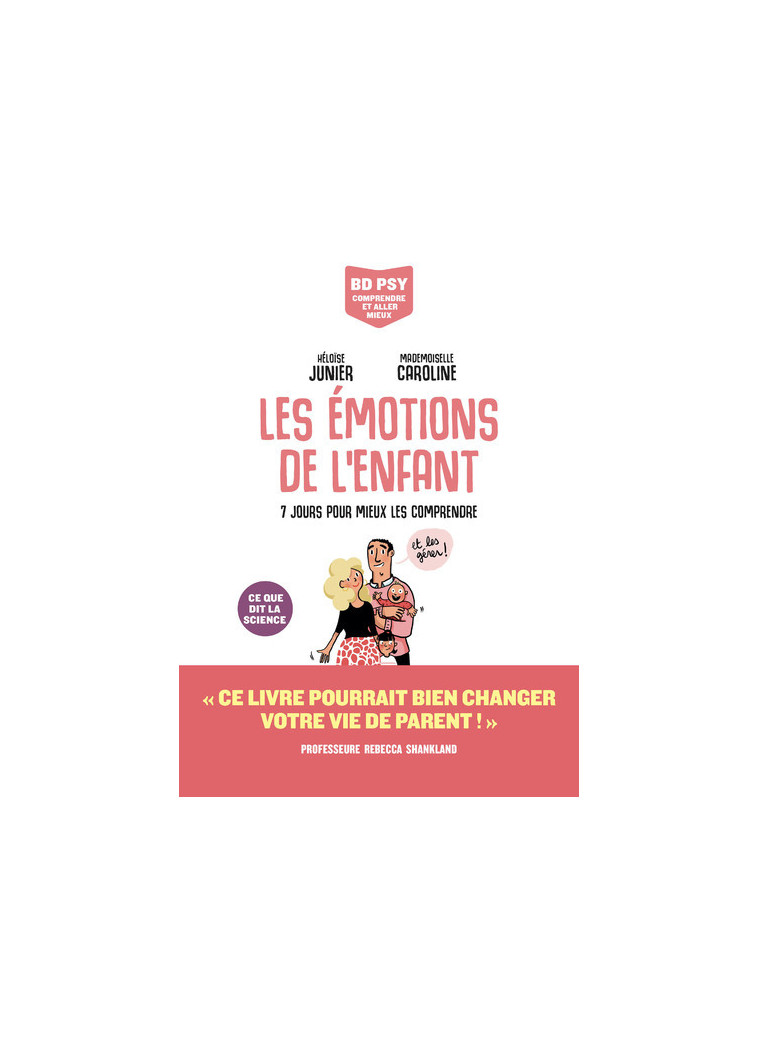 Les Emotions de l'enfant - 7 jours pour tout comprendre - Héloïse Junier - LES ARENES BD