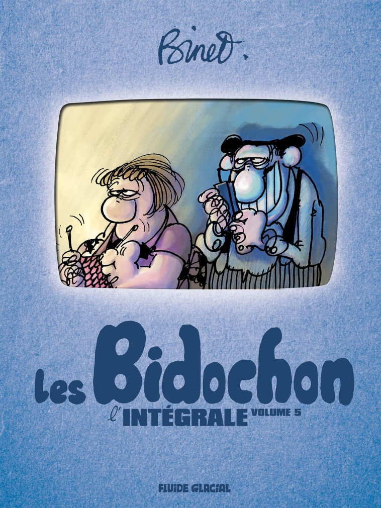 Binet & Les Bidochon - Intégrale - volume 05 (tomes 17 à 21) -  BINET - FLUIDE GLACIAL