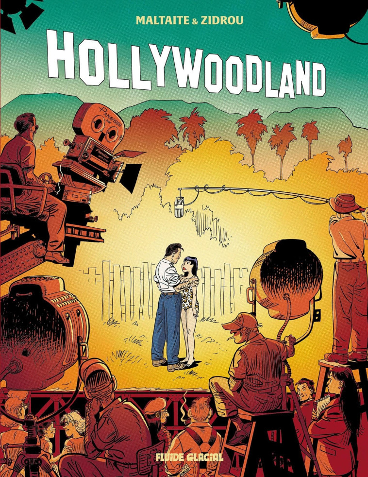 HOLLYWOODLAND - tome 02 -  Zidrou - FLUIDE GLACIAL