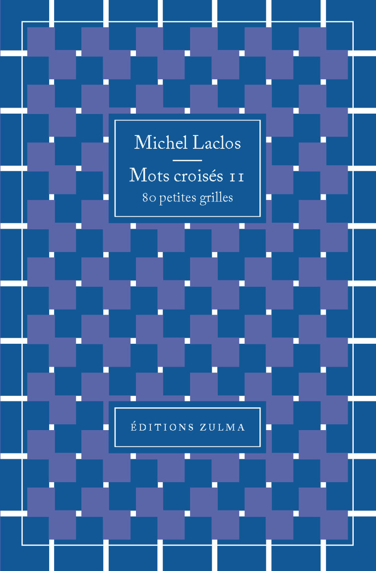 Mots croisés 11 - Michel Laclos - ZULMA