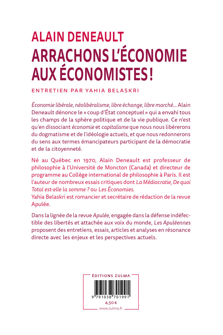 Arrachons l’économie aux économistes ! - Alain DENEAULT - ZULMA