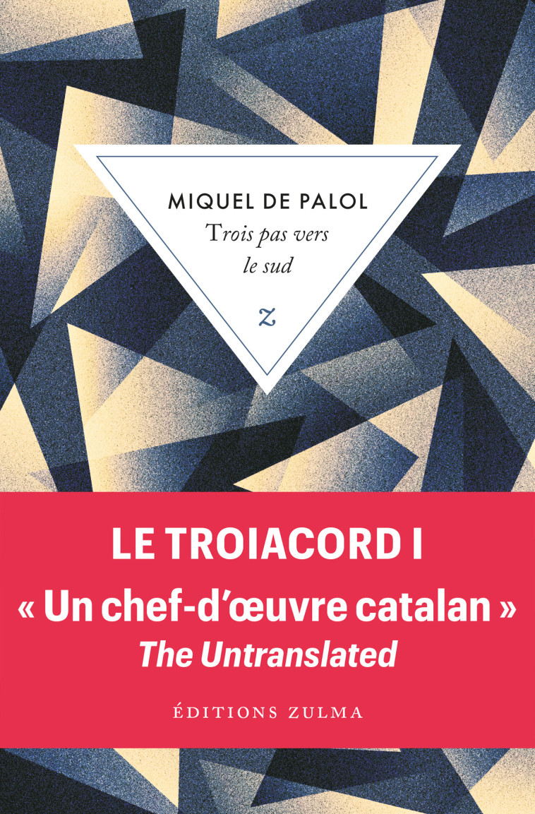 Trois pas vers le sud - Miquel De Palol - ZULMA