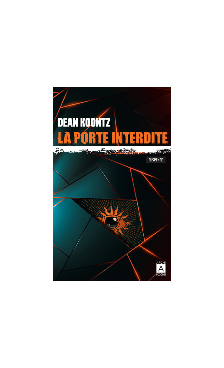 La porte interdite - Dean Ray Koontz - ARCHIPOCHE