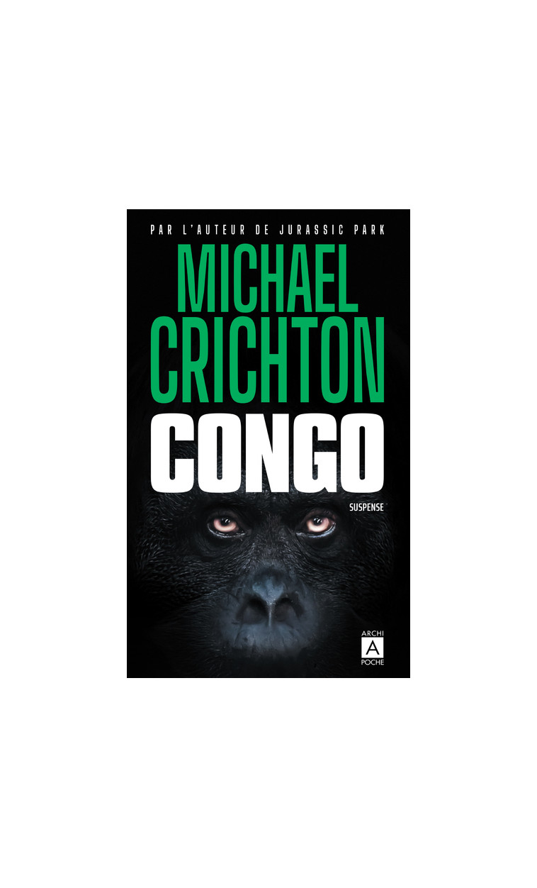 Congo - Michael Crichton - ARCHIPOCHE