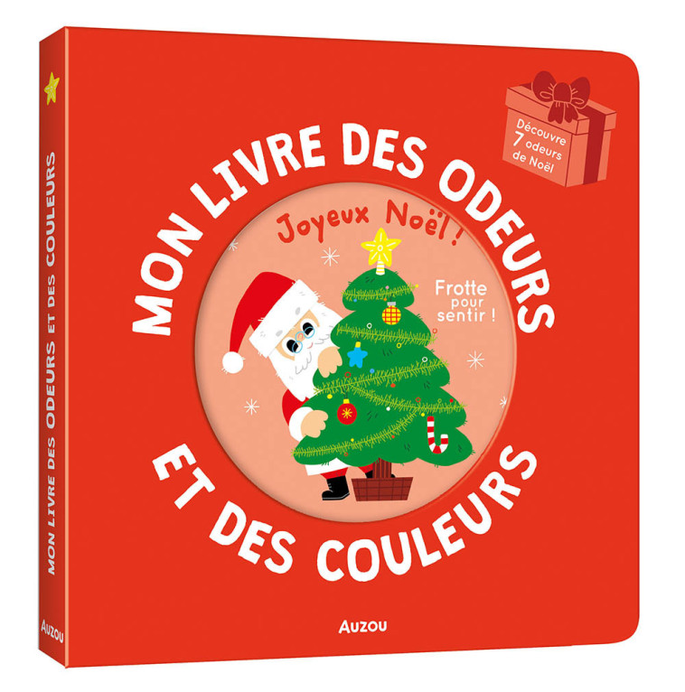 MON LIVRE DES ODEURS ET DES COULEURS - JOYEUX NOËL ! -  Mr Iwi - AUZOU