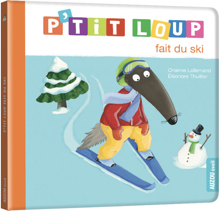 P'TIT LOUP FAIT DU SKI - Orianne Lallemand - AUZOU